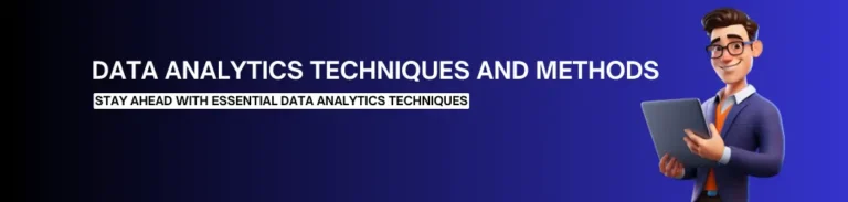 Data Analytics Techniques and Methods
